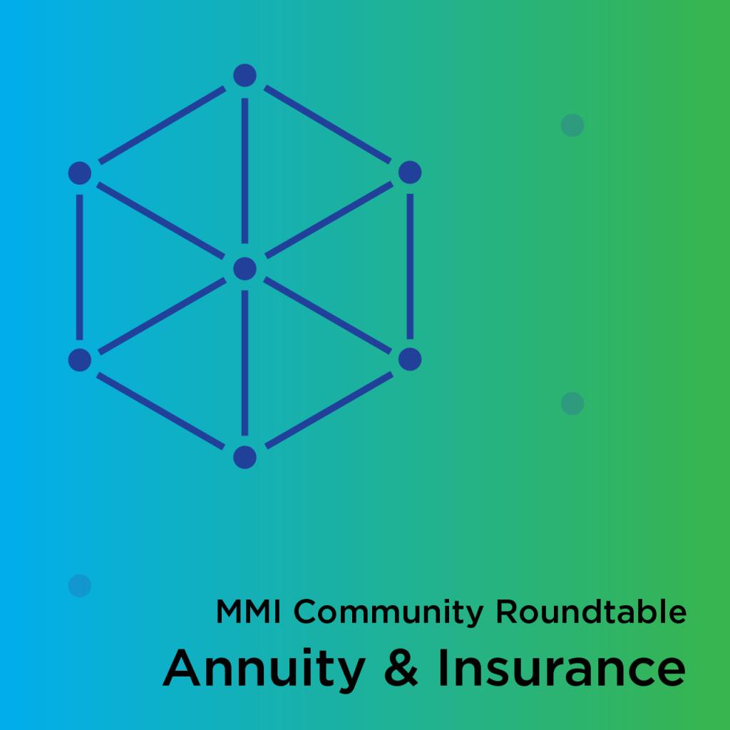 MMI Annuity & Insurance Roundtable